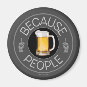 Eftersom People (öl) Magnet