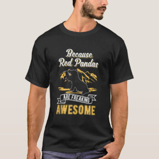 Eftersom Röda Pandas Är Fantastiskt Coola Röda Pan T Shirt