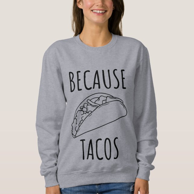 Eftersom Tacos     T Shirt (Framsida)