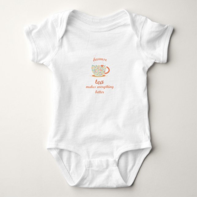 Eftersom Tea gör allt bättre Tee Shirt (Framsida)