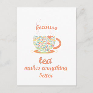 Eftersom Tea gör allt bättre Vykort