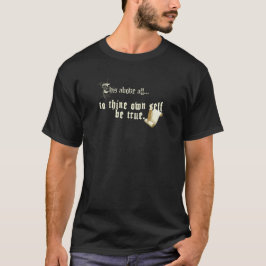 Egen Själv Trogen - Shakespeare Citat T-shirt (mör