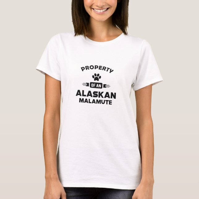 Egendom av ett alaskanskt malamute - hund aveln t shirt (Framsida)