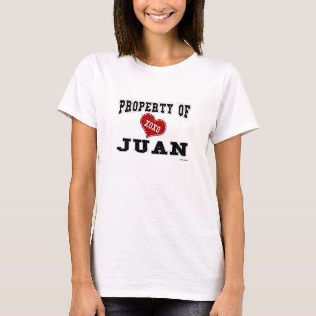 Egendom av Juan Tee Shirt (Framsida)