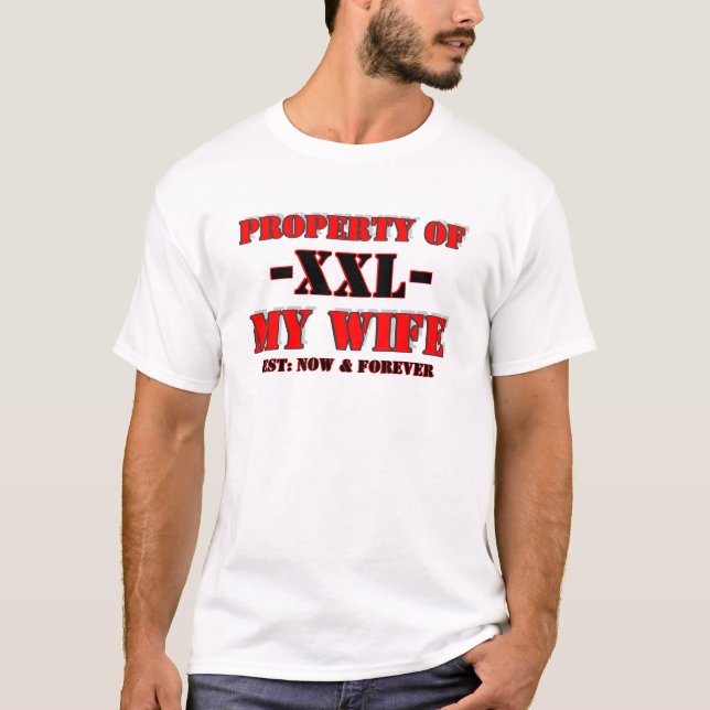 EGENDOM AV MIN FRU, - XXL-, EST: NU & FÖR EVIGT… TEE SHIRT (Framsida)
