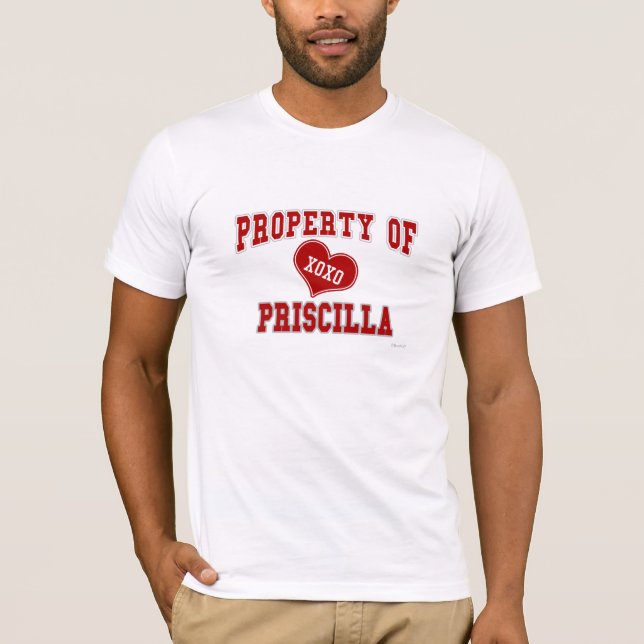 Egendom av Priscilla Tee Shirt (Framsida)
