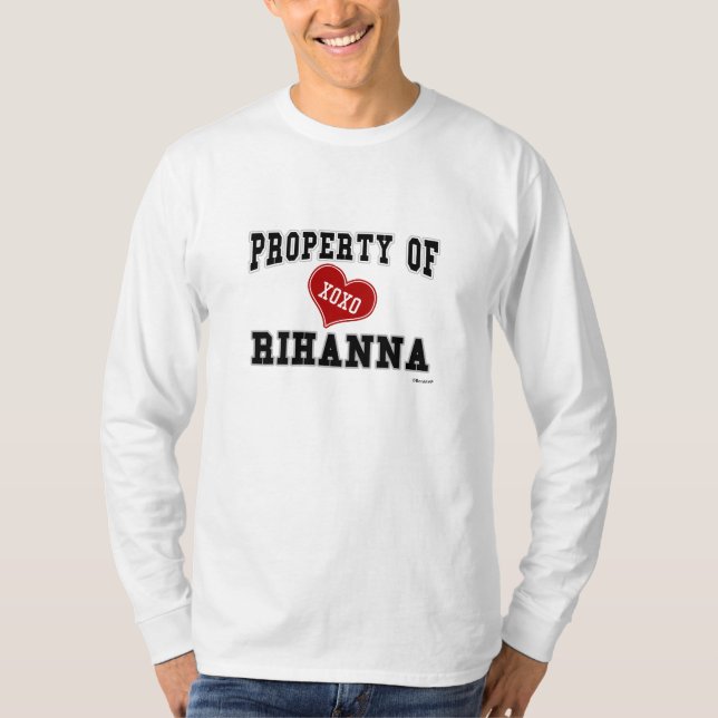 Egendom av Rihanna T-shirt (Framsida)