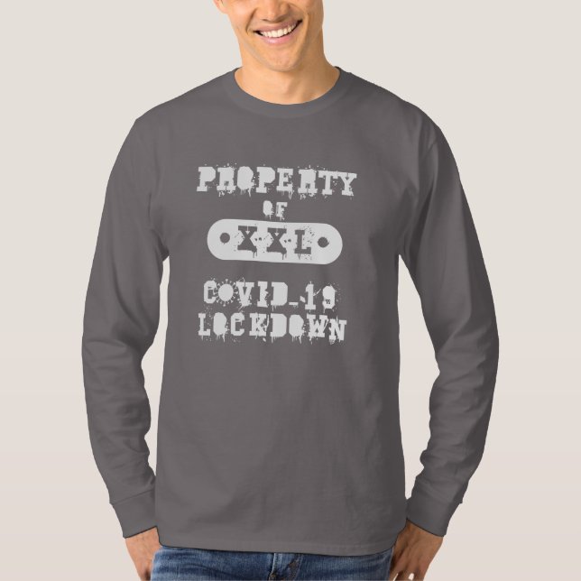 Egendom Covid-19 Lockdown T Shirt (Framsida)