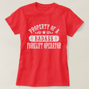 Egendom i Badass Forklift Operator T Shirt