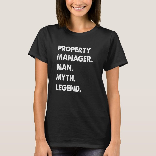 Egendom Manager Man Myth Legend T Shirt (Framsida)