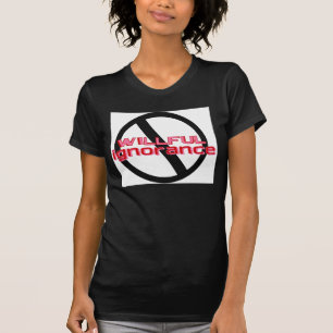 Egensinnig okunnighetT-tröja T Shirt