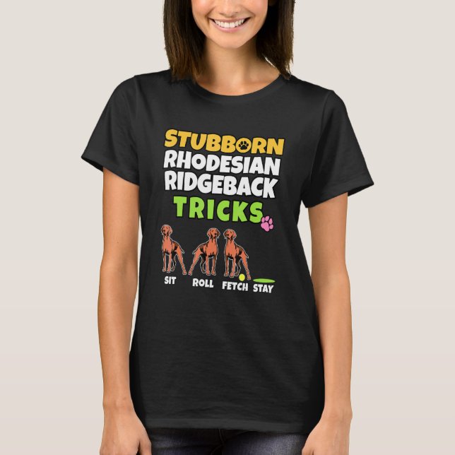 Egensinniga Rhodesian Ridgeback Trix Min Hund Min  T Shirt (Framsida)