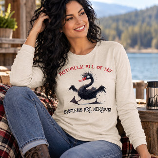 Egentligen är alla mina system nervösa Rolig fågel T Shirt
