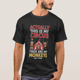Egentligen är det här min cirkus Roligt citat för T Shirt