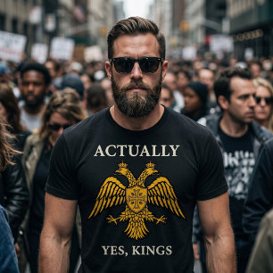 Egentligen Ja Konungar Ortodox Monarkist Tradition T Shirt