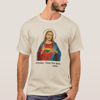 EGENTLIGEN, JAG ÄLSKAR HOMOSEXUELLA. JESUS ÄLSKAR  T SHIRT