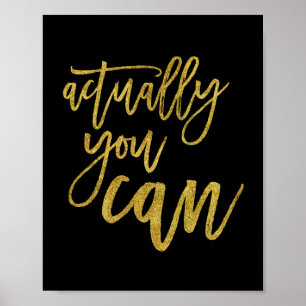 Egentligen Kan Du Motivationscitat Guld på Svart Poster