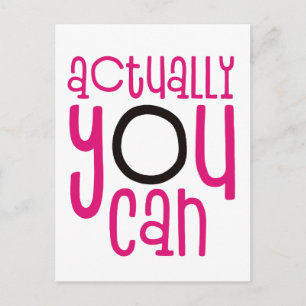 Egentligen kan du uppmuntra citat White Vykort