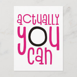 Egentligen kan du uppmuntra citat White Vykort