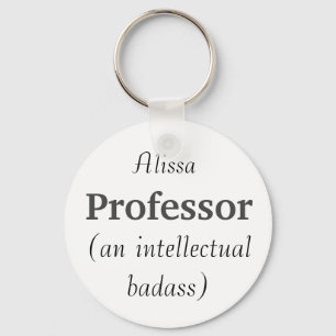 Eget namn Professor Intellectual Badass Quote Nyckelring