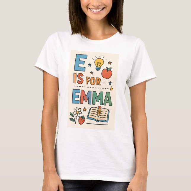Eget namn Skola PNG, E är för Emma T Shirt (Framsida)