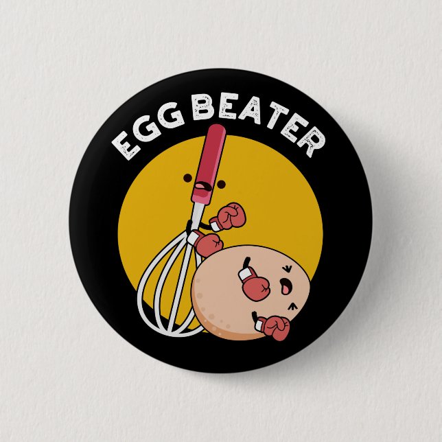 Egg Beater Funny Boxing Pun Mörk BG Knapp (Framsida)