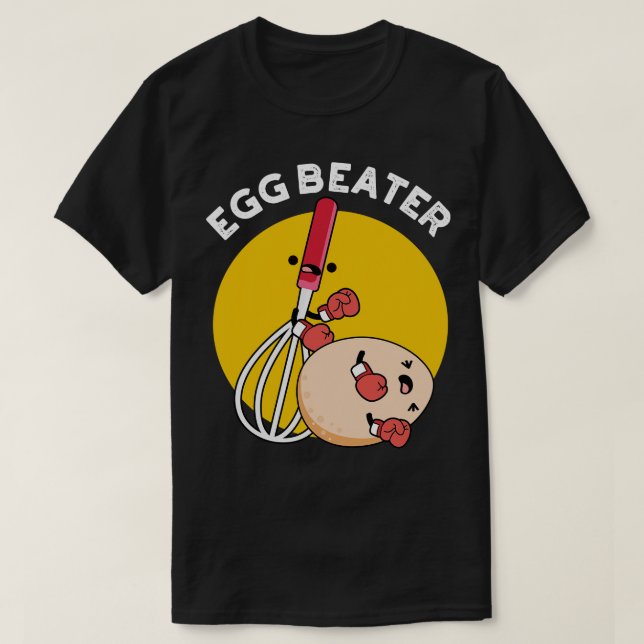 Egg Beater Funny Boxing Pun T Shirt (Design framsida)