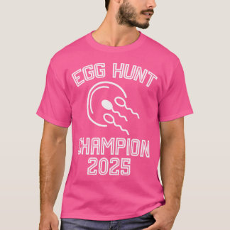 Egg Hunt Champion 2025 Lustigt första gången Pappa T Shirt