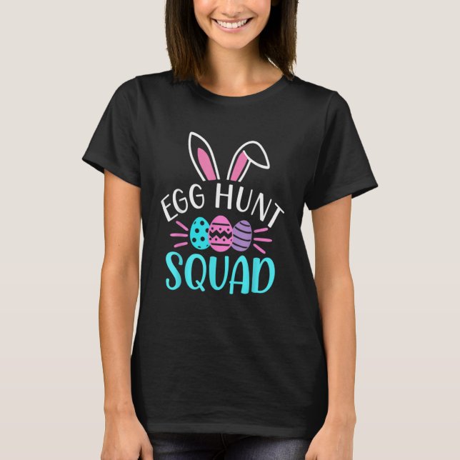 Egg Hunt Squad  Hunting Season  Easter Day T Shirt (Framsida)