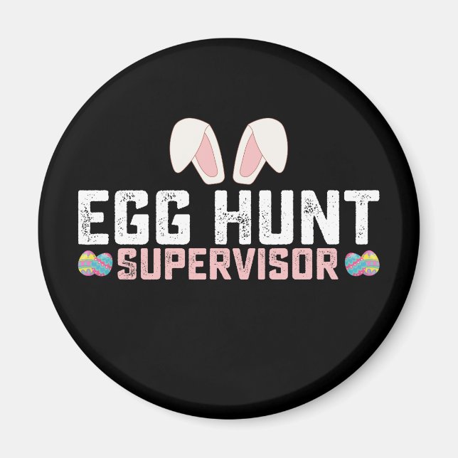 Egg Hunt Supervisor Funny Påskhare Rabbit Magnet (Framsidan)