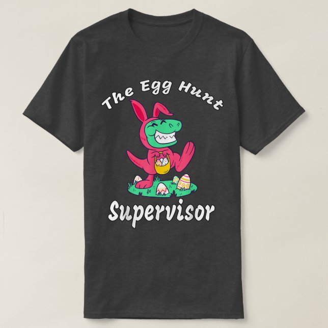 Egg Hunt Supervisor T Shirt (Design framsida)