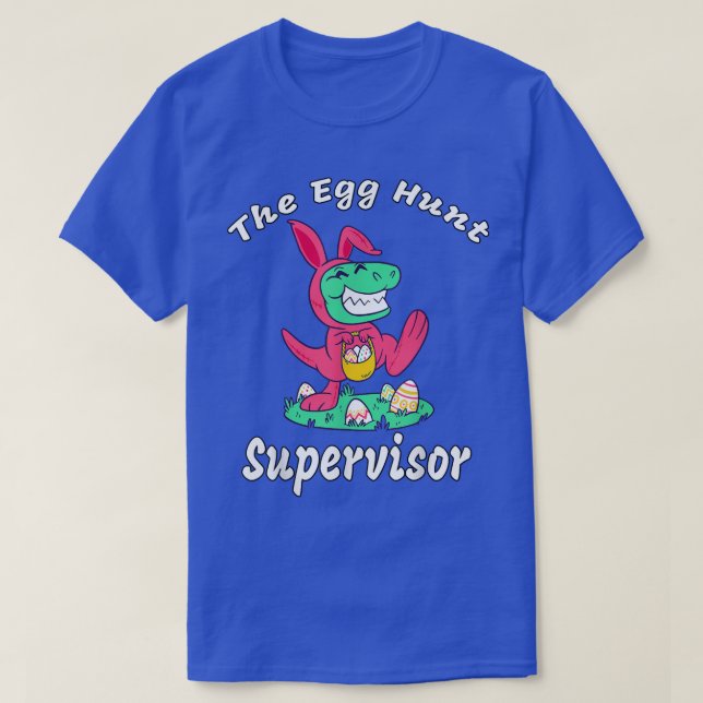 Egg Hunt Supervisor  T Shirt (Design framsida)