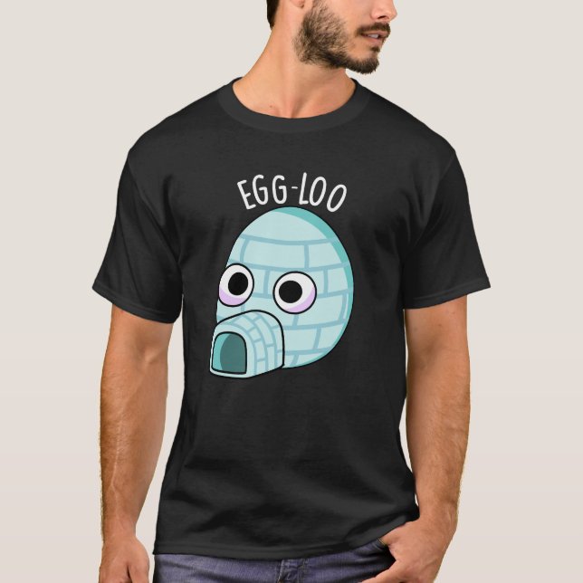 Egg-loo Funny Egg Pun Mörk BG T Shirt (Framsida)