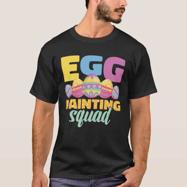 Egg Painting Squad Easter Bunny Easter Pun Easter  T Shirt (Framsida)