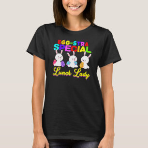Egg Stra Speciell Lunch Dam Påskägg Lycklig Öster T Shirt