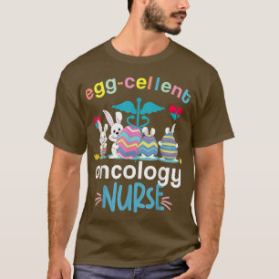 Eggcellent Oncology Sjuksköterska och Påskägg T Shirt