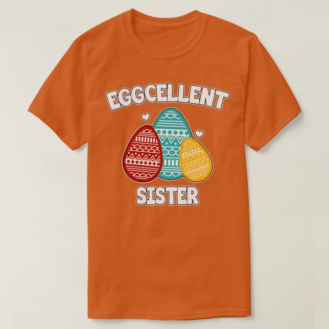 Eggcellent Sister T Shirt (Design framsida)