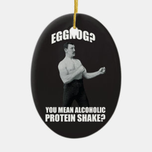 Eggnog? Du betyder den alkoholiserada Julgransprydnad Keramik
