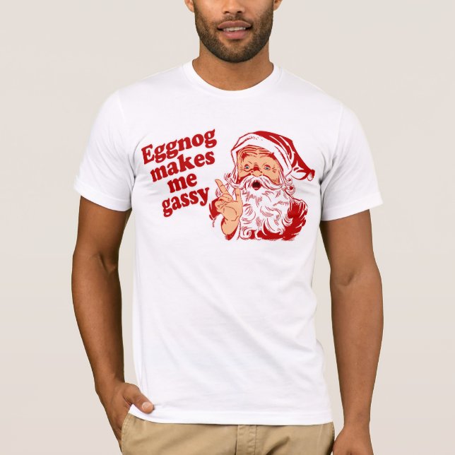 Eggnog gör Santa gas- T-shirt (Framsida)