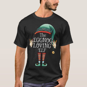 Eggnog Loving Elf Matching Familj. T Shirt