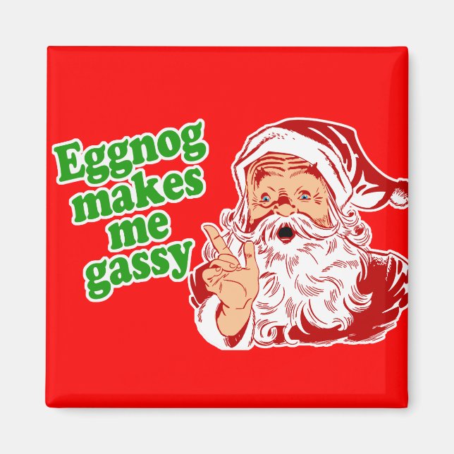 Eggnog Makes Santa Fart Magnet (Framsidan)