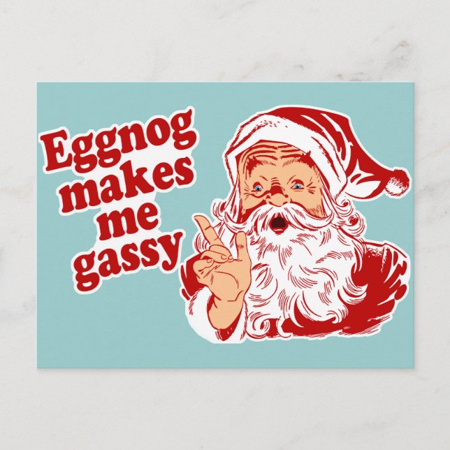 Eggnog Makes Santa Flatulent Helg Vykort (Framsida)