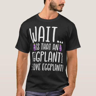 Eggplant Älskare är en Eggplant i Kärlek T Shirt