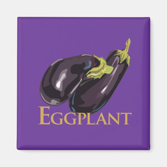 Eggplant Eggplant Magnet (Framsidan)