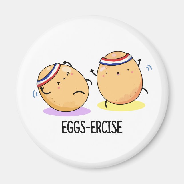 Eggs-ercise Funny Aerobic Eggs Pun Magnet (Framsidan)