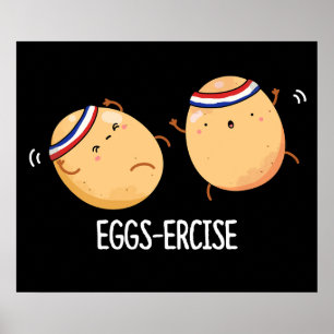 Eggs-ercise Funny Aerobic Eggs Pun Mörk BG Poster