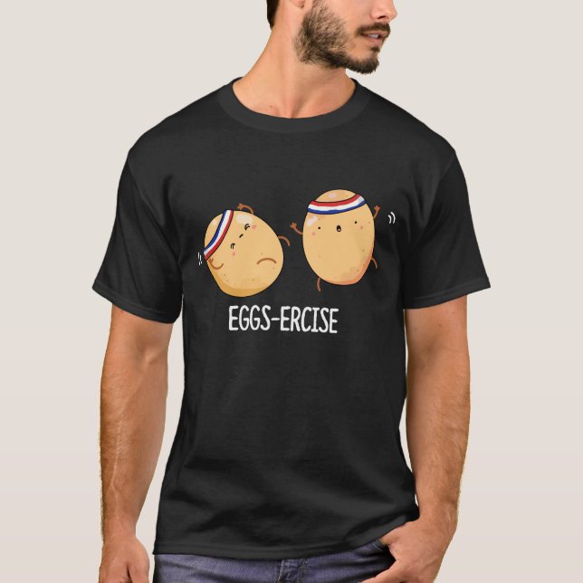 Eggs-ercise Funny Aerobic Eggs Pun Mörk BG T Shirt (Framsida)