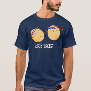 Eggsercise Funny Aerobic Eggs Pun Mörk BG T Shirt