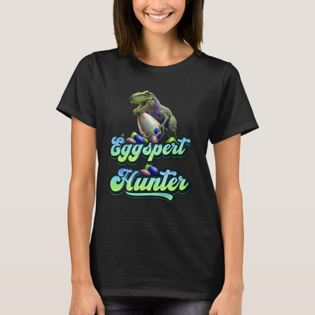 Eggspert Easter Eggs Hunter Easter Dinosaur Egg  1 T Shirt (Framsida)