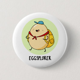 Eggsplorer Funny Egg Explorer Pun Knapp